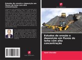 Estudos de erosão e deposição em fluxos de lama com alta concentração