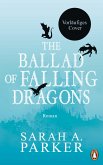 The Ballad of Falling Dragons The Ballad of Falling Dragons