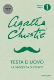 Testa d'uovo. La saggezza di Poirot Testa d'uovo. La saggezza di Poirot