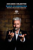 Radio clandestina. Memoria delle Fosse Ardeatine Radio clandestina. Memoria delle Fosse Ardeatine