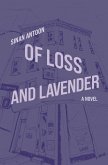 Of Loss and Lavender (eBook, ePUB) Of Loss and Lavender (eBook, ePUB)