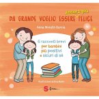 Da grande voglio essere ancora più felice (eBook, ePUB)