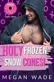 Holy Frozen Snowcones (Sugar Curves, #7) (eBook, ePUB)