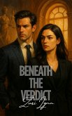 Beneath The Verdict (eBook, ePUB)