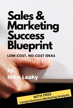 Cover Sales and Marketing Success Blueprint: Low-cost, No-cost Ideas that Work (eBook, ePUB)