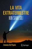 La vita extraterrestre (eBook, PDF) La vita extraterrestre (eBook, PDF)