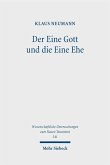 Der Eine Gott und die Eine Ehe (eBook, PDF)