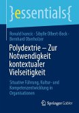 Polydextrie - Zur Notwendigkeit kontextualer Vielseitigkeit (eBook, PDF)