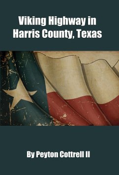 Viking Highway in Harris County, Texas (Conspiracies in Texas, #2) (eBook, ePUB) - Cottrell, Peyton