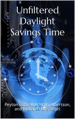Cover Unfiltered Daylight Savings Time (eBook, ePUB)