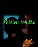 Passion sombre (eBook, ePUB) Passion sombre (eBook, ePUB)