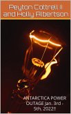 ANTARCTICA POWER OUTAGE Jan. 3rd - 5th, 2022!! (Under the Ice in Antarctica, #11) (eBook, ePUB)