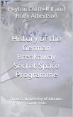 University of Atlantis South Pole (History of the German Breakaway Secret Space Programme, #6) (eBook, ePUB) University of Atlantis South Pole (History of the German Breakaway Secret Space Programme, #6) (eBook, ePUB)