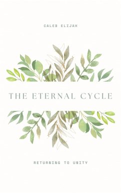 Cover The Eternal Cycle: Returning to Unity (eBook, ePUB)