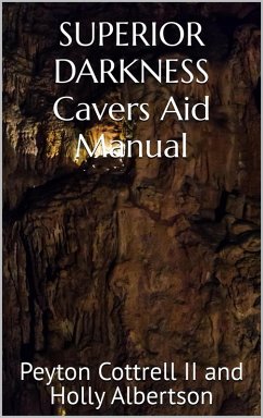 Cover Superior Darkness Cavers Aid Manual (eBook, ePUB)