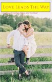 Love Leads The Way (eBook, ePUB)
