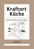 Kraftort Küche (eBook, ePUB) Kraftort Küche (eBook, ePUB)