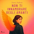 Non ti innamorare degli amanti (MP3-Download)