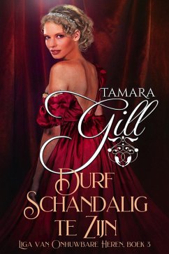 Cover Durf Schandalig te Zijn (Liga van Onhuwbare Heren, #3) (eBook, ePUB)
