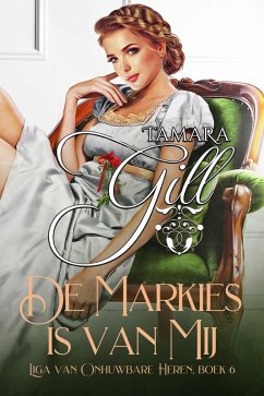 Cover De Markies is van Mij (Liga van Onhuwbare Heren, #6) (eBook, ePUB)