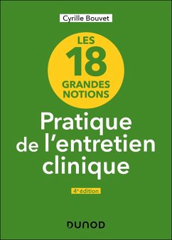 Cover Les 18 grandes notions de la pratique de l'entretien clinique - 4e éd. (eBook, ePUB)