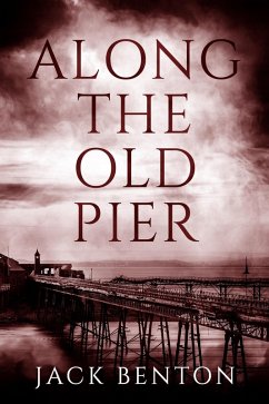 Cover Along the Old Pier (The Slim Hardy Mystery Series, #10) (eBook, ePUB)