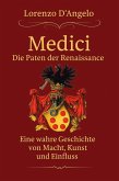 Die Medici Die Paten der Renaissance (Ikonen des Einflusses, #1) (eBook, ePUB) Die Medici Die Paten der Renaissance (Ikonen des Einflusses, #1) (eBook, ePUB)