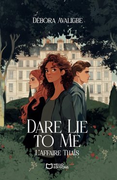 Cover Dare Lie to Me - Tome I : L'Affaire Thaïs (eBook, ePUB)