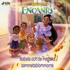 Encanto – Isabela och de magiska sammetsblommorna (MP3-Download) - Disney