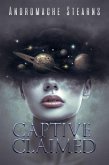 Captive Claimed (eBook, ePUB) Captive Claimed (eBook, ePUB)