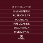 O Ministério Público e as Políticas Públicas de Segurança Municipais (MP3-Download)