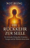 Die Rückkehr zur Seele (Awakening) (eBook, ePUB) Die Rückkehr zur Seele (Awakening) (eBook, ePUB)