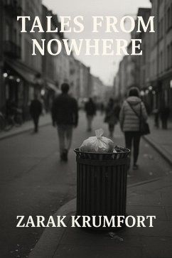 Tales from Nowhere (eBook, ePUB) - Krumfort, Zarak