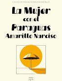 La Mujer con el Paraguas Amarillo Narciso: Cuentos Cortos Bilingües Para Aprender Inglés (eBook, ePUB)