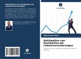 Antizipation von Rückkäufen bei Lebensversicherungen Antizipation von Rückkäufen bei Lebensversicherungen