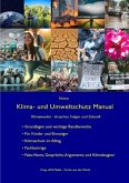 Kleines Klima- und Umweltschutz Manual Kleines Klima- und Umweltschutz Manual