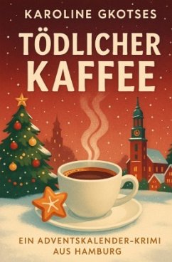 Cover Tödlicher Kaffee - Ein Adventskalender-Krimi aus Hamburg