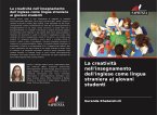 La creatività nell'insegnamento dell'inglese come lingua straniera ai giovani studenti La creatività nell'insegnamento dell'inglese come lingua straniera ai giovani studenti