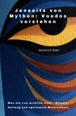 Jenseits von Mythen: Voodoo verstehen