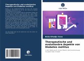 Therapeutische und evolutionäre Aspekte von Diabetes mellitus