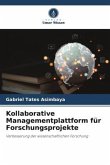 Kollaborative Managementplattform für Forschungsprojekte Kollaborative Managementplattform für Forschungsprojekte