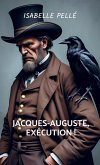 Jacques-Auguste, exécution !