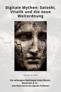 Cover Digitale Mythen: Satoshi, Vitalik und die neue Weltordnung
