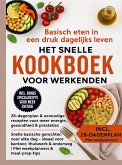 Basisch eten in een druk dagelijks leven - Het snelle kookboek voor werkenden