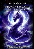 Drachen und Drachenmagie - Band 3 - Astrale Drachenarbeiten