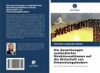 Die Auswirkungen ausländischer Direktinvestitionen auf die Wirtschaft von Entwicklungsländern