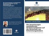 Die Auswirkungen ausländischer Direktinvestitionen auf die Wirtschaft von Entwicklungsländern