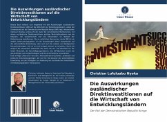 Cover Die Auswirkungen ausländischer Direktinvestitionen auf die Wirtschaft von Entwicklungsländern