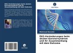EKG-Veränderungen beim akuten Koronarsyndrom und ihr Zusammenhang mit dem Outcome EKG-Veränderungen beim akuten Koronarsyndrom und ihr Zusammenhang mit dem Outcome