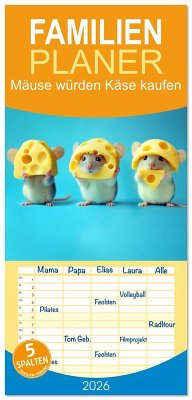 Familienplaner 2026 - Mäuse würden Käse kaufen mit 5 Spalten (Wandkalender, 21 x 45 cm) CALVENDO Familienplaner 2026 - Mäuse würden Käse kaufen mit 5 Spalten (Wandkalender, 21 x 45 cm) CALVENDO